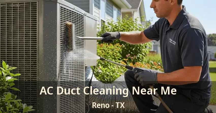 AC Duct Cleaning Near Me Reno - TX