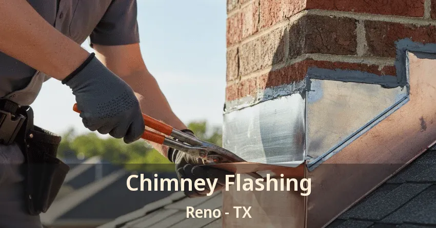 Chimney Flashing Reno - TX