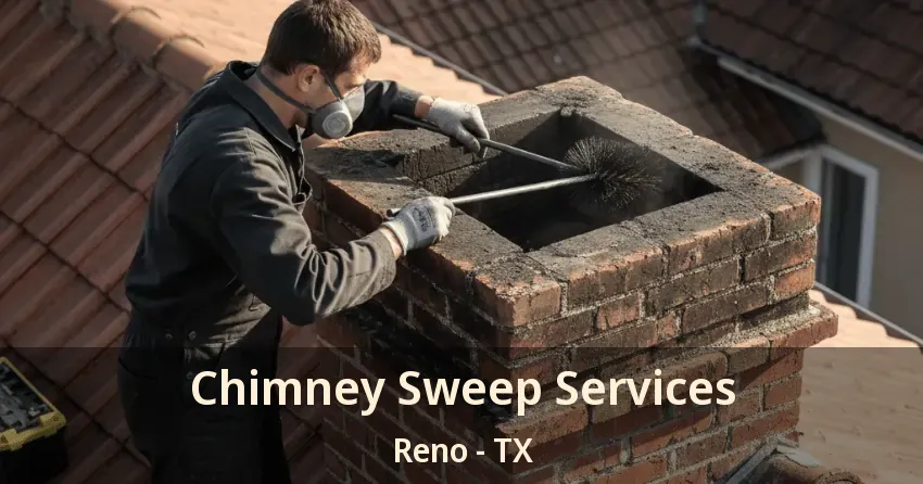 Chimney Sweep Services Reno - TX