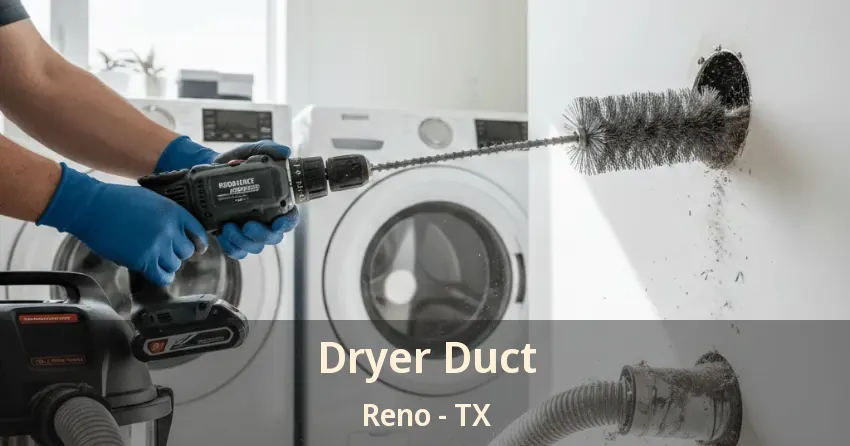 Dryer Duct Reno - TX