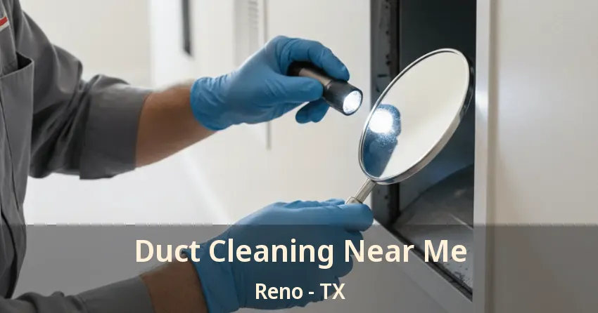 Duct Cleaning Near Me Reno - TX