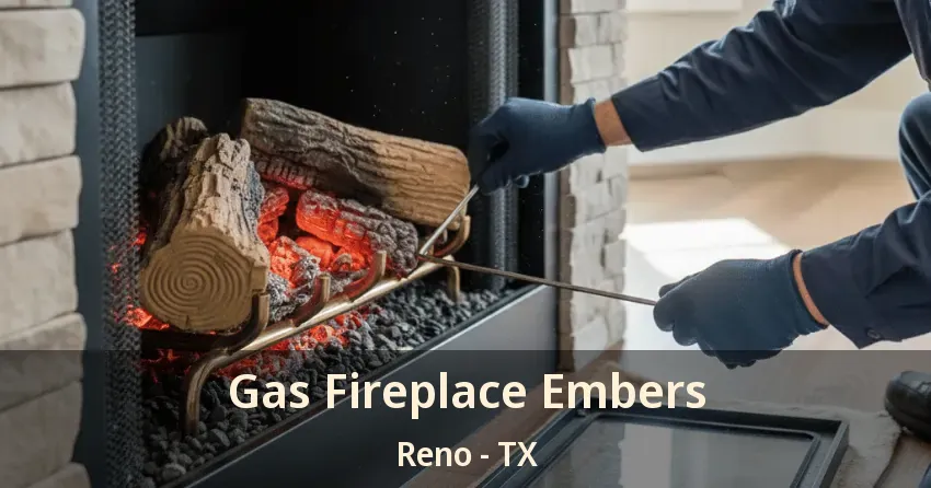 Gas Fireplace Embers Reno - TX