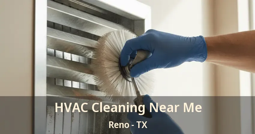 HVAC Cleaning Near Me Reno - TX