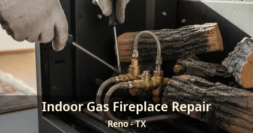 Indoor Gas Fireplace Repair Reno - TX