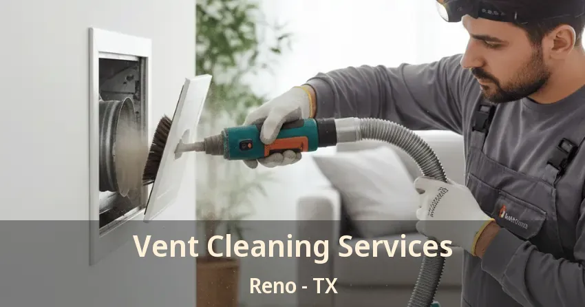 Vent Cleaning Services Reno - TX